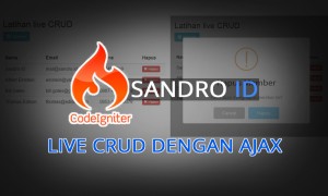 Panduan membuat Live CRUD dengan Codeigniter dan Ajax